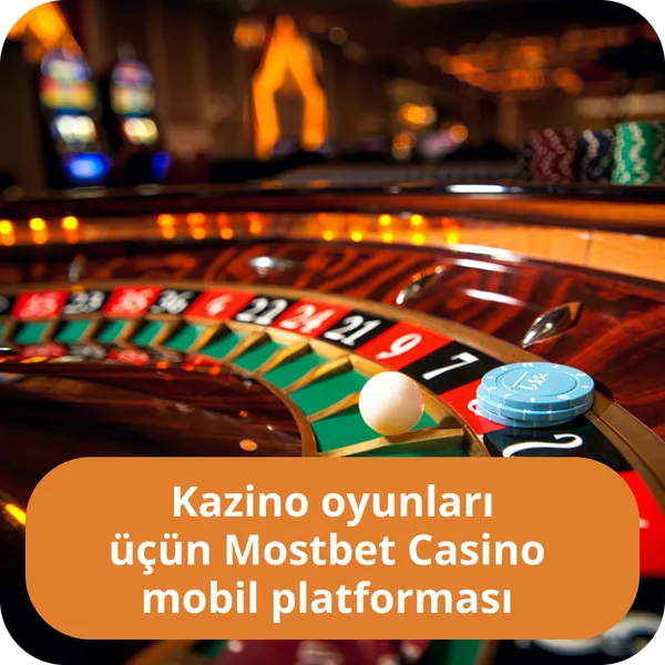 Kazino oyunları üçün Mostbet Casino mobil platforması
